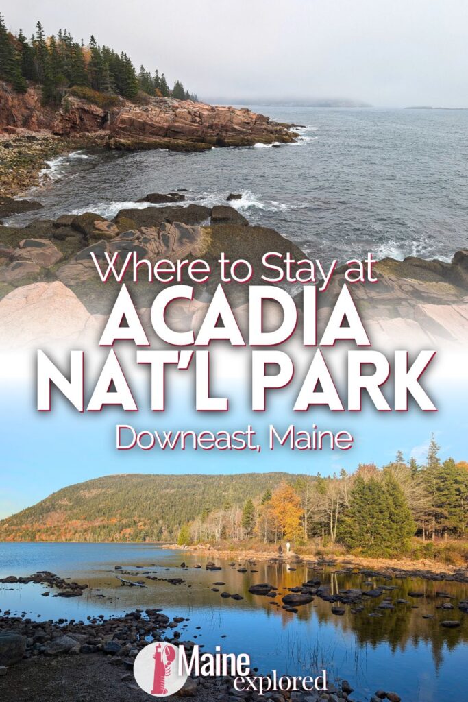 Where to stay at Acadia National Park is an important thing to consider when you're planning your trip. From camping to hotel and inn recommendations, see what the options are for where to stay when you come to Acadia National Park in Maine.