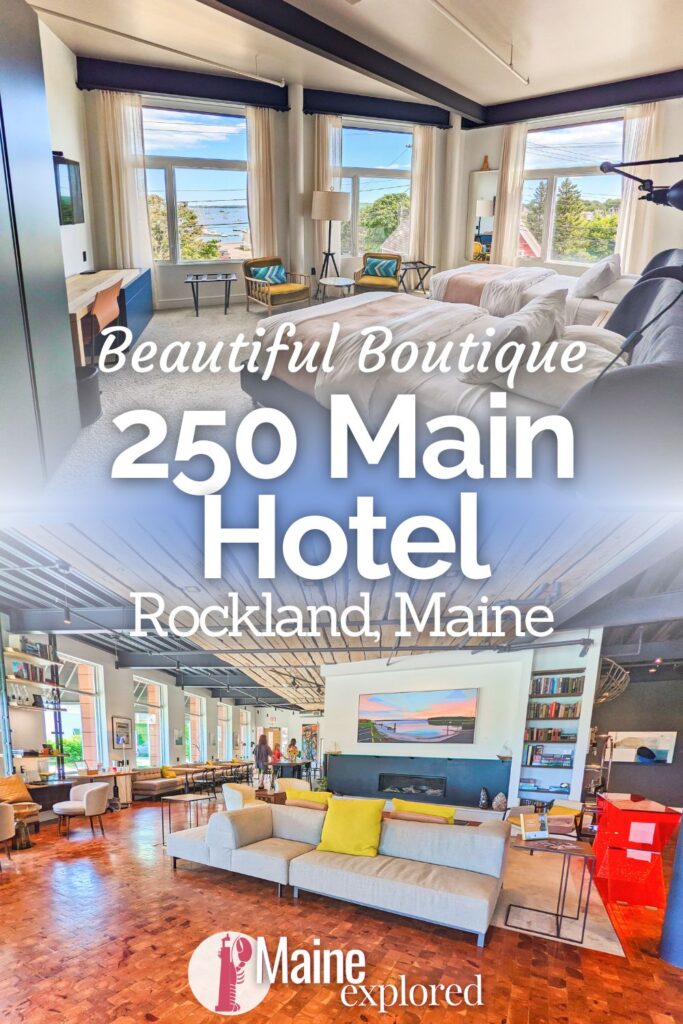 The 250 Main Hotel in downtown Rockland, ME is a beautiful retreat in the middle of MidCoast Maine's lobstering center. See what this boutique hotel is like, what amenities you'll find and just why we enjoy getting to stay here at the 250 Main.